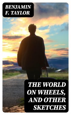 ebook: The World on Wheels, and Other Sketches
