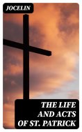eBook: The Life and Acts of St. Patrick