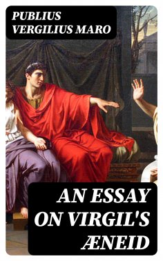 eBook: An Essay on Virgil's Æneid
