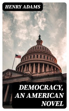 eBook: Democracy, an American novel