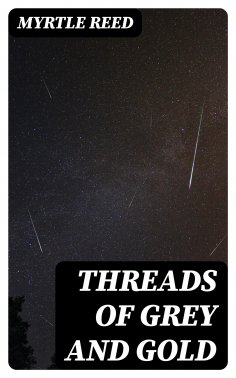 ebook: Threads of Grey and Gold
