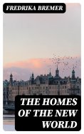 eBook: The Homes of the New World