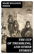 eBook: The Cup of Trembling, and Other Stories