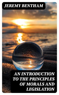 ebook: An Introduction to the Principles of Morals and Legislation