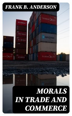 eBook: Morals in Trade and Commerce