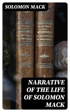 eBook: Narrative of the Life of Solomon Mack