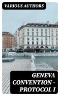 ebook: Geneva Convention — Protocol I