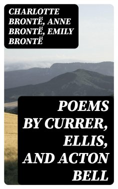 ebook: Poems by Currer, Ellis, and Acton Bell