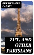 ebook: Zut, and Other Parisians