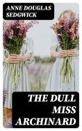 eBook: The Dull Miss Archinard