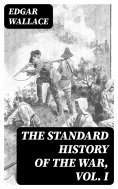 ebook: The Standard History of the War, Vol. I