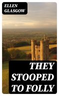 eBook: They Stooped to Folly