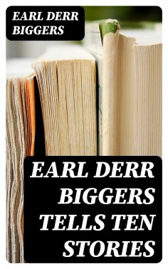 eBook: Earl Derr Biggers Tells Ten Stories