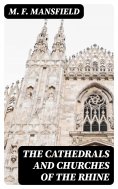 eBook: The Cathedrals and Churches of the Rhine