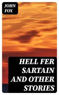 ebook: Hell Fer Sartain and Other Stories