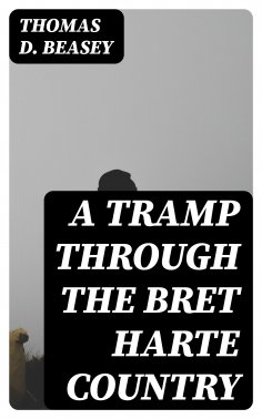 ebook: A Tramp Through the Bret Harte Country