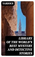ebook: Library of the World's Best Mystery and Detective Stories