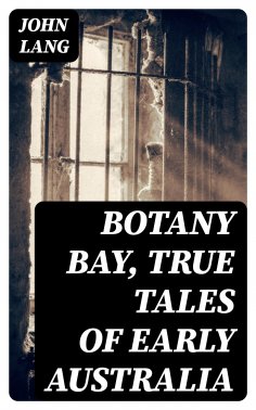 eBook: Botany Bay, True Tales of Early Australia