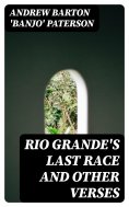 ebook: Rio Grande's Last Race and Other Verses