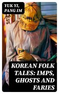 ebook: Korean Folk Tales: Imps, Ghosts and Faries