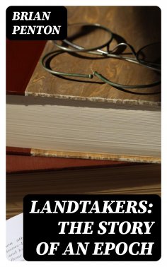 ebook: Landtakers: The Story of an Epoch