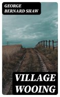 ebook: Village Wooing