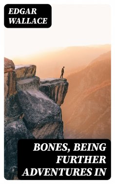 ebook: Bones, Being Further Adventures in