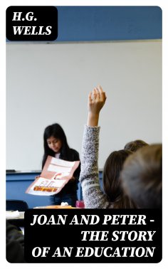 eBook: Joan and Peter - The Story of an Education