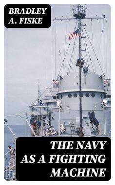 eBook: The Navy as a Fighting Machine