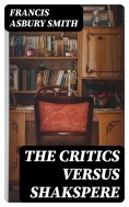 eBook: The Critics Versus Shakspere