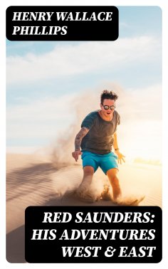 eBook: Red Saunders: His Adventures West & East