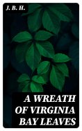 eBook: A Wreath of Virginia Bay Leaves