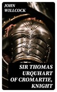 eBook: Sir Thomas Urquhart of Cromartie, Knight