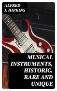 eBook: Musical Instruments, Historic, Rare and Unique