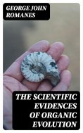 eBook: The Scientific Evidences of Organic Evolution
