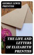 eBook: The Life and Letters of Elizabeth Prentiss