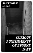 eBook: Curious Punishments of Bygone Days