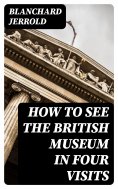eBook: How to See the British Museum in Four Visits