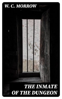 eBook: The Inmate Of The Dungeon