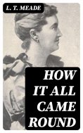 ebook: How It All Came Round