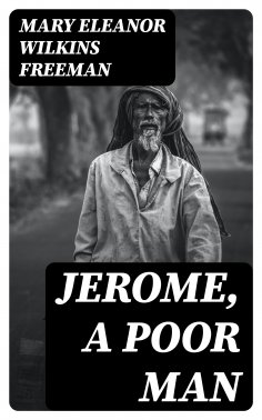 ebook: Jerome, A Poor Man