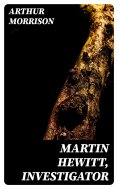ebook: Martin Hewitt, Investigator