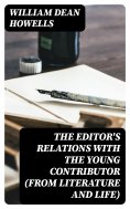 eBook: The Editor's Relations with the Young Contributor (from Literature and Life)
