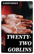 eBook: Twenty-Two Goblins