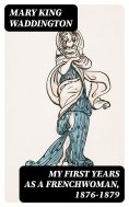 eBook: My First Years as a Frenchwoman, 1876-1879