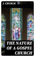 eBook: The Nature of a Gospel Church