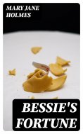 eBook: Bessie's Fortune