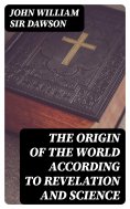 eBook: The Origin of the World According to Revelation and Science