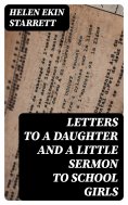 eBook: Letters to a Daughter and A Little Sermon to School Girls