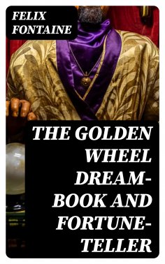 eBook: The Golden Wheel Dream-book and Fortune-teller